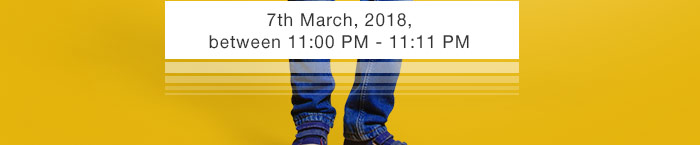 7th March, 2018, between 11:00 PM - 11:11 PM 7th March, 2018, between 11:00 PM - 11:11 PM