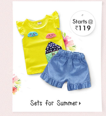 Sets for Summer - Starts at Rs. 119*