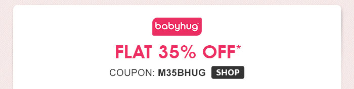 Babyhug - Flat 35% OFF*