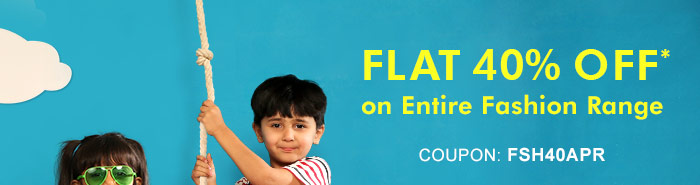 Flat 40% OFF* on Entire Fashion Range  |  Coupon: FSH40APR