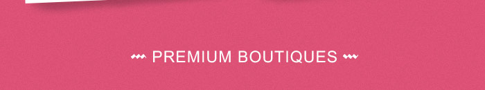 Premium Boutiques