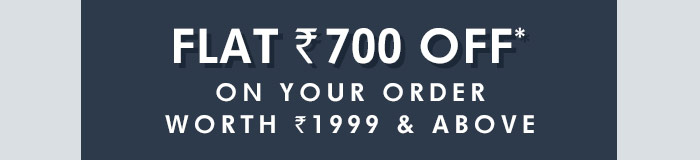 Flat Rs. 700 OFF* on Your order worth Rs. 1999 & above | Coupon: ODR700AG