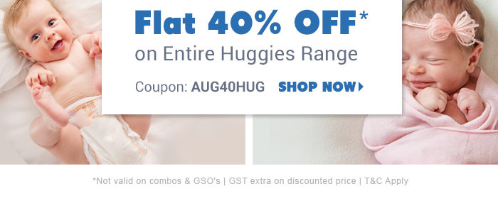 Flat 40% OFF* on Entire Huggies Range