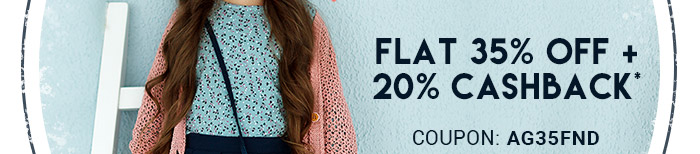 Flat 35% OFF   20% Cashback* | COUPON: AG35FND