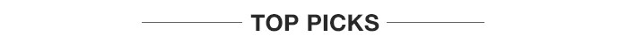 TOP PICKS TOP PICKS