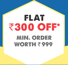 Flat Rs. 300 OFF* on minimum purchases worth Rs. 999