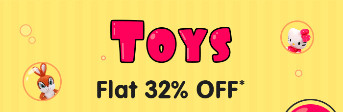 Toys - Flat 32% OFF*