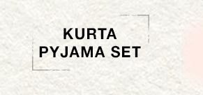 Kurta Pyjama Set