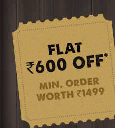 Flat 600 OFF* on Minimum Purchases worth Rs. 1499