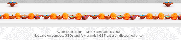 *Offer ends tonight | Max. Cashback is Rs. 200 | Not valid on combos, GSOs and few brands | GST extra on discounted price