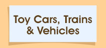 Toy Cars, Trains & Vehicles