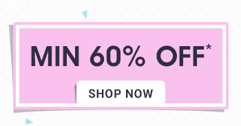 Minimum 60% OFF*