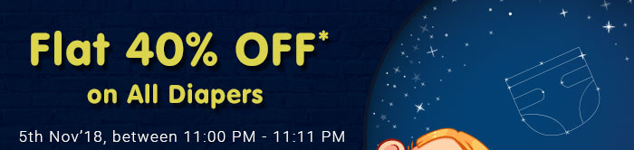 Don't Miss - 11 Mins @ 11 PM | Flat 40% OFF* on All Diapers