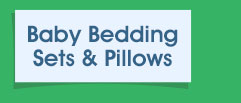 Baby Bedding Sets & Pillows