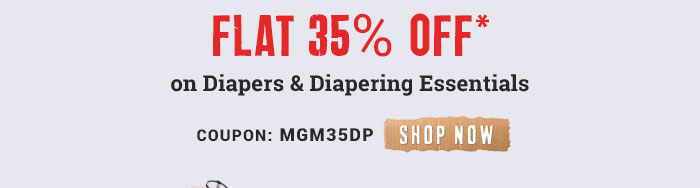 Flat 35% OFF* on Diapers & Diapering Essentials