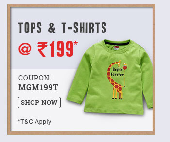 Tops & T-Shirts @ Rs. 199*