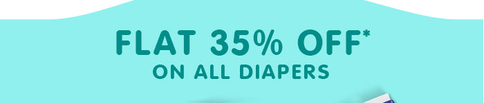 Flat 35% OFF* on All Diapers | Coupon: FEST35FEB