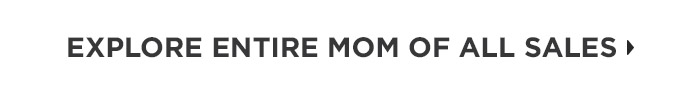 Explore Entire Mom of All Sales