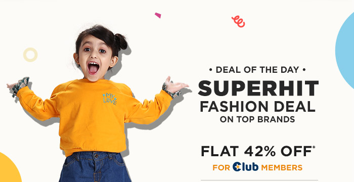 Superhit Fashion Deal FLAT 42% OFF* For Club Members