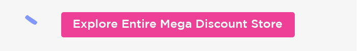 Explore Entire Mega Discount Store