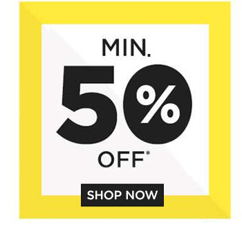 Min. 50% OFF*