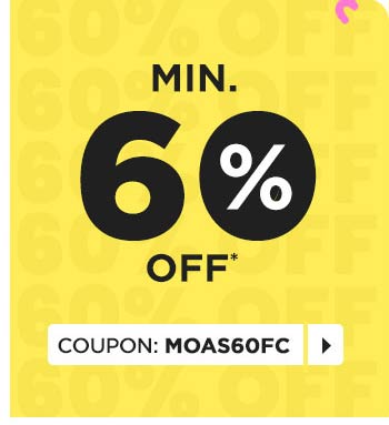 Min. 60% OFF*