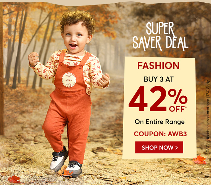Super Saver Deal FASHION Buy 3 @ 42% OFF*