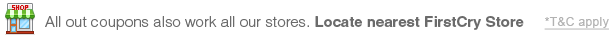 All our coupons also work at all our stores. Locate nearest FirstCry Store