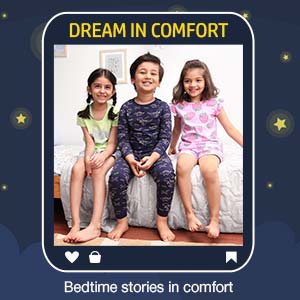 Dream in Comfort | Up To 14Y