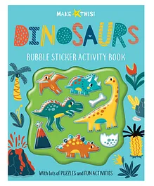 Make This Bubble Sticker Activity Book Dinosaurs Vol. 2 - English