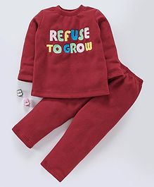 Hugsntugs Refuse To Grow Embroidered Full Sleeves Night Suit - Maroon Hugsntugs Refuse To Grow Embroidered Full Sleeves Night Suit - Maroon