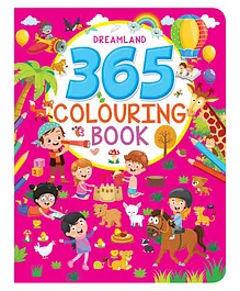 Dreamland 365 Colouring Book for Kids - Painting and Drawing Book with 368 Big Pictures