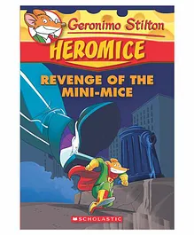 Geronimo Stilton Heromice Revenge of the Mini Mice Story Book - English