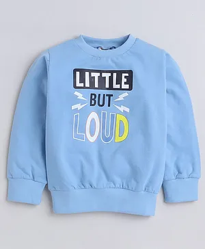 Aww HunnieFull Sleeves Little Out Loud Text Printed Sweatshirt - Blue