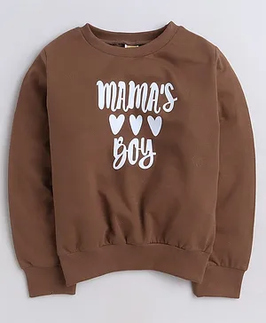 Aww Hunnie Full Sleeves Mamas Boy Text Printed Cotton Terry Autumn Winter Sweatshirt - Brown