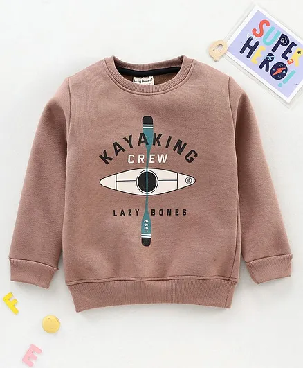 Lazy Bones Full Sleeves Sweatshirt Text Print - Brown