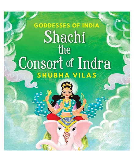 Goddesses of India Shachi the Consort of Indra Book - English