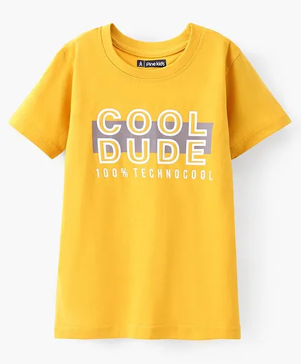 Pine Kids Cotton Half Sleeves Bio Wash T-Shirt Text Print - Yellow