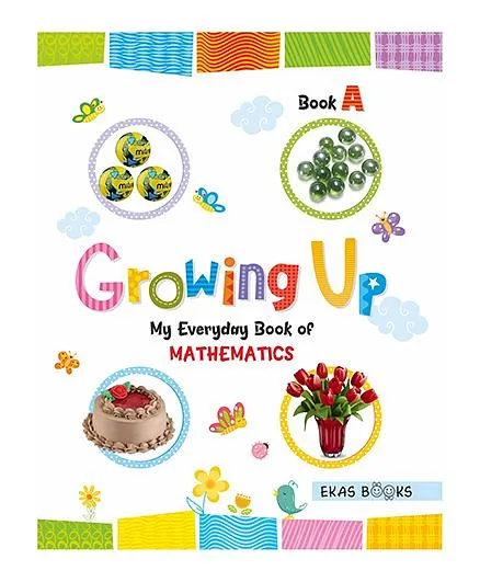 Growing Up My Everyday Book Of Mathematics A - English
