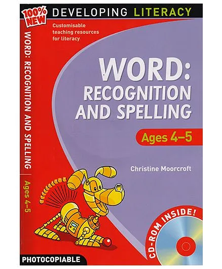 Word Recognition and Spelling: Ages 4-5 (100% New Developing Literacy)