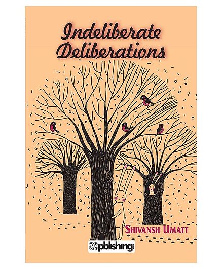 Indeliberate Deliberations - English