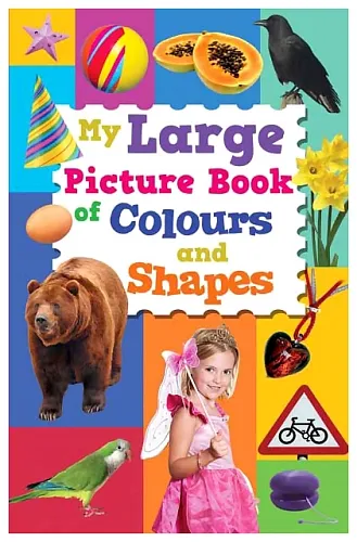 Sterling My Large Picture Book Of Colours And Shapes - English