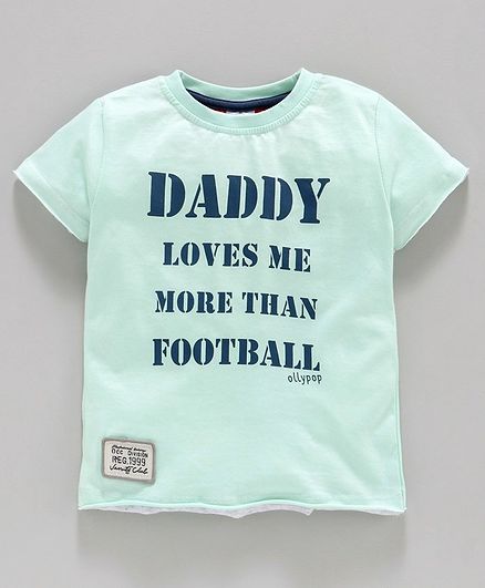 Ollypop Half Sleeves T-Shirt Quote Print - Sea Green