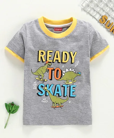 Babyhug Half Sleeves Cotton Tee Ready to Skate Print - Grey