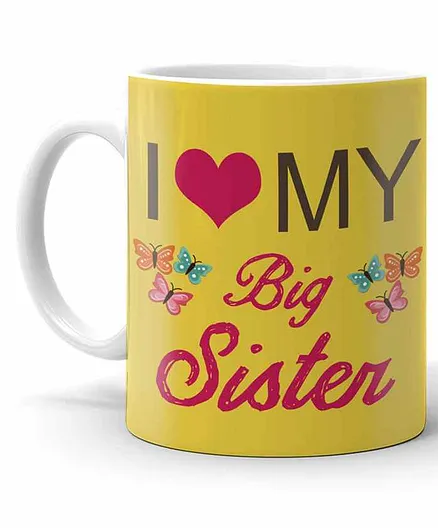 LOF Raksha Bandhan Mug I Love My Big Sister Print Yellow - 325 ml