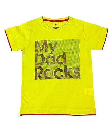 Hop n Jump My Dad Rocks Half Sleeves Print Tee - Yellow