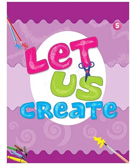 Let Us Create - 5