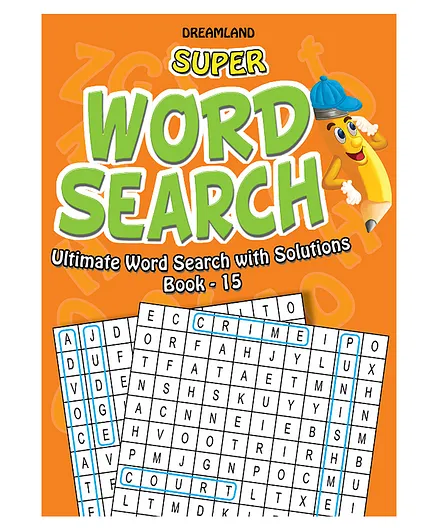 Dreamland Super Word Search Book 15 for Children - 192 Pages Ultimate Word Search Book with Solutions