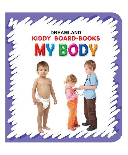Dreamland My Body Board Book for Children  ,Fun Size Board Book to Learn Parts of Body - Kiddy Board Book Series