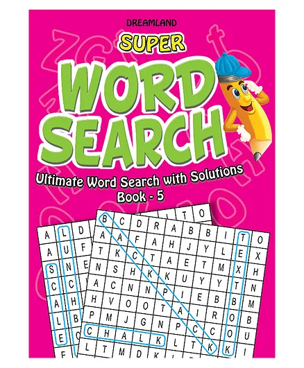 Dreamland Super Word Search Book 5 for Children - 192 Pages Ultimate Word Search Book with Solutions